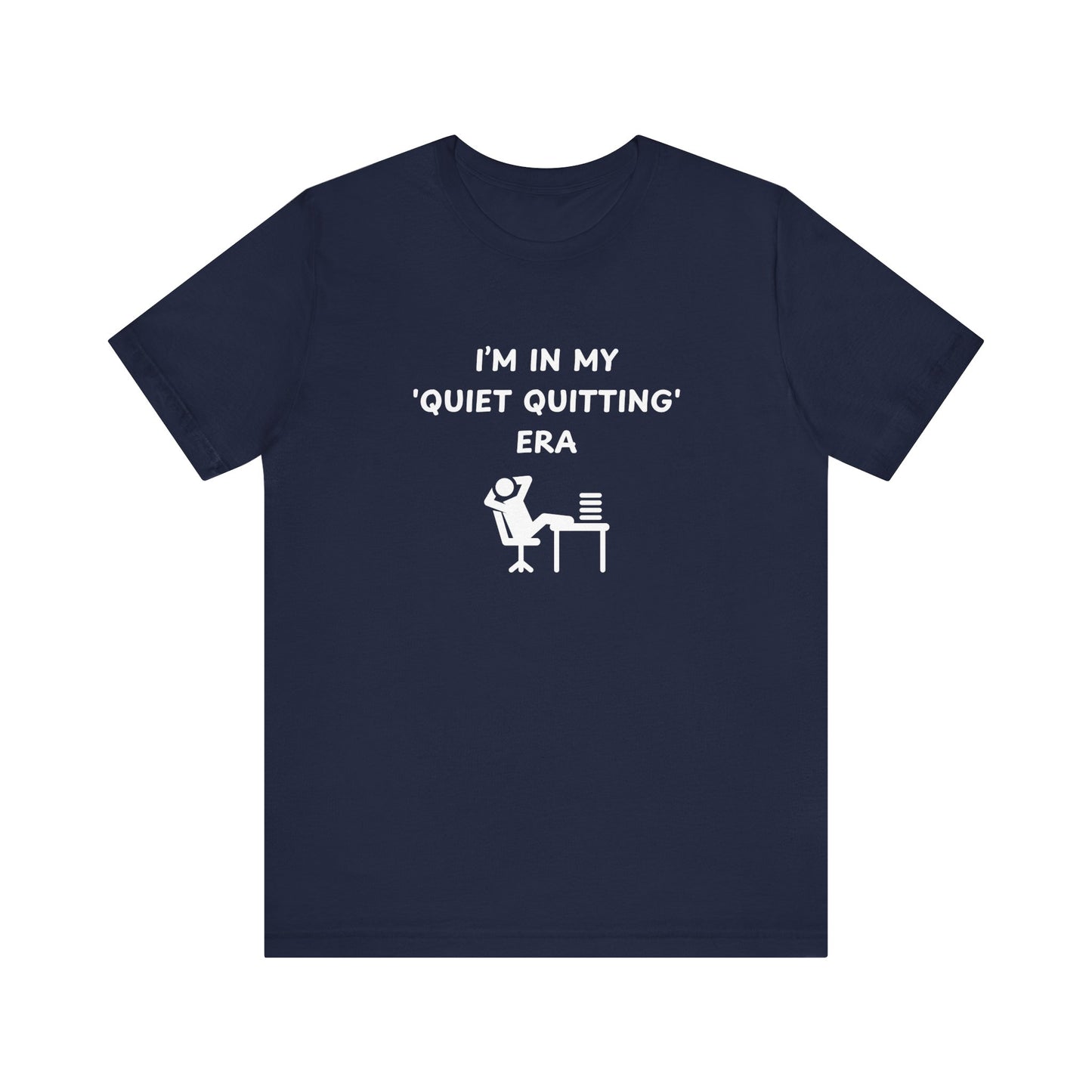 Unisex Short Sleeve Tee - In my quiet quitting era