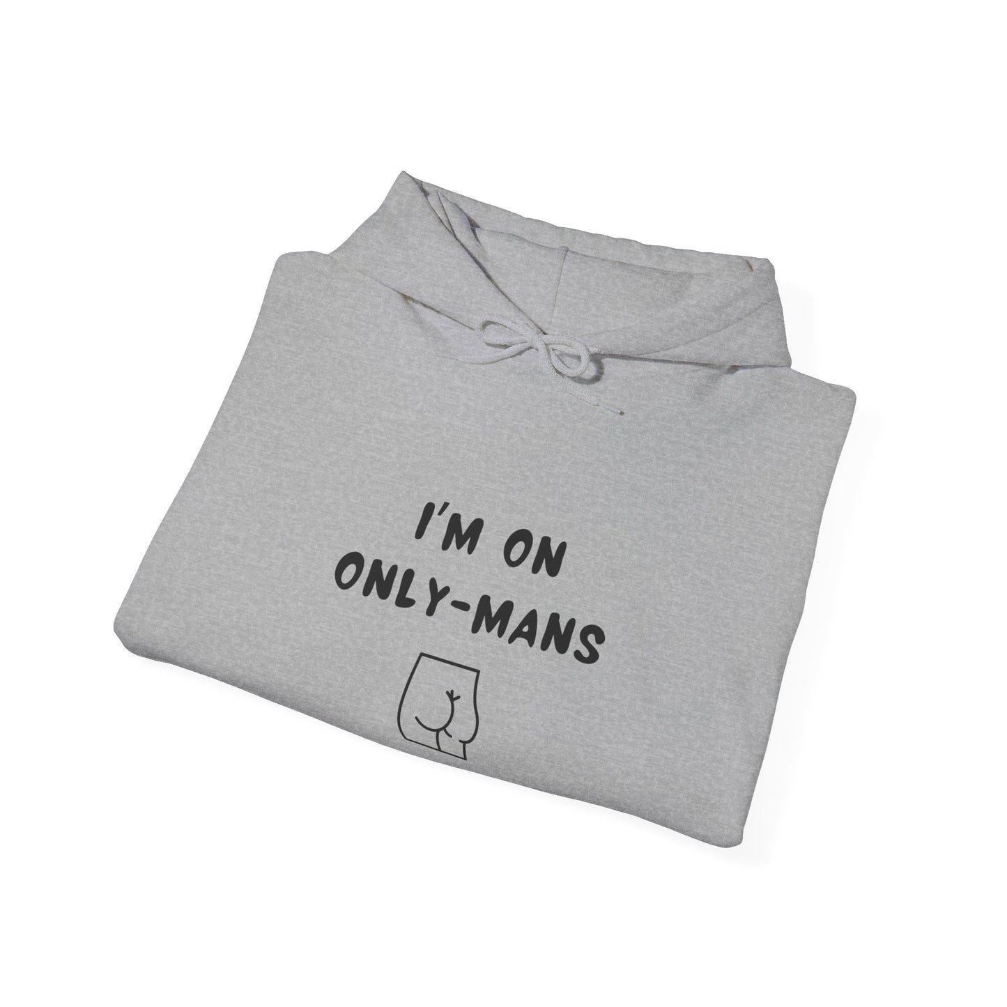 Unisex Hooded Sweatshirt - I'm on OnlyMans - Color of Choice