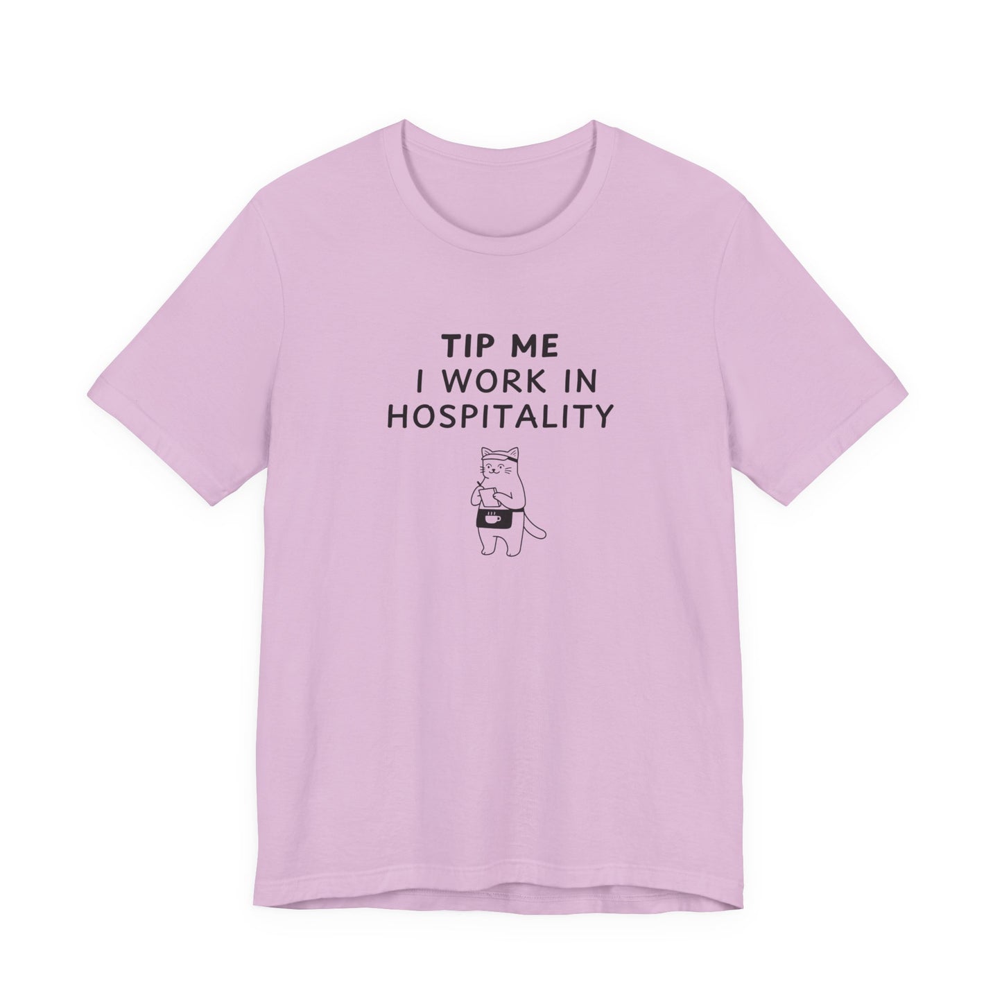 Unisex Short Sleeve Tee - Tip me I work in Hospitality