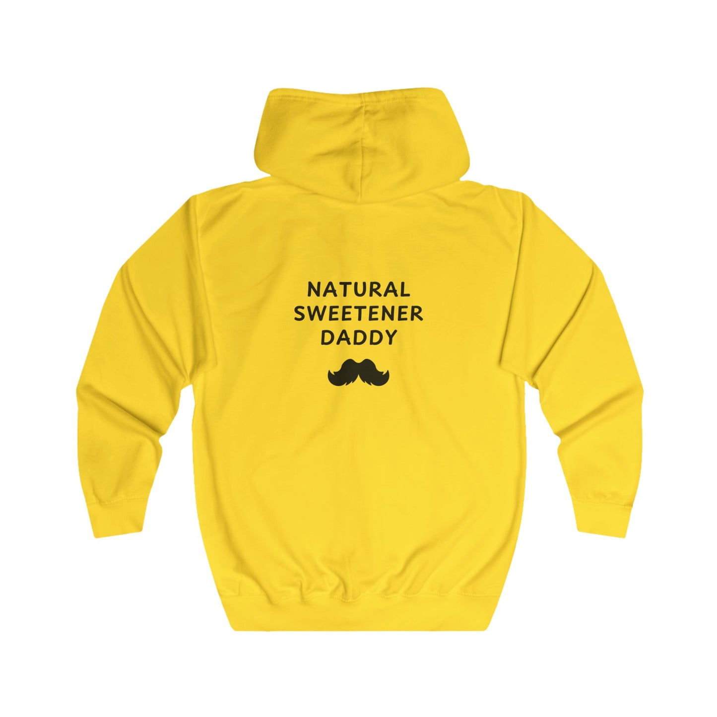 Unisex Full Zip Hoodie - Natural Sweetener Daddy - Color of Choice