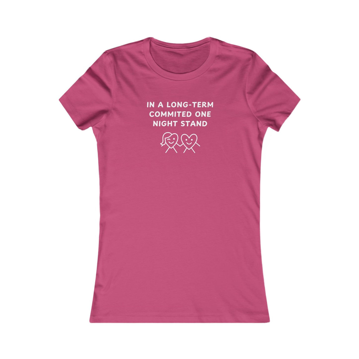 Women's Slim-Fit Tee - I’m in a long-term committed One Night Stand