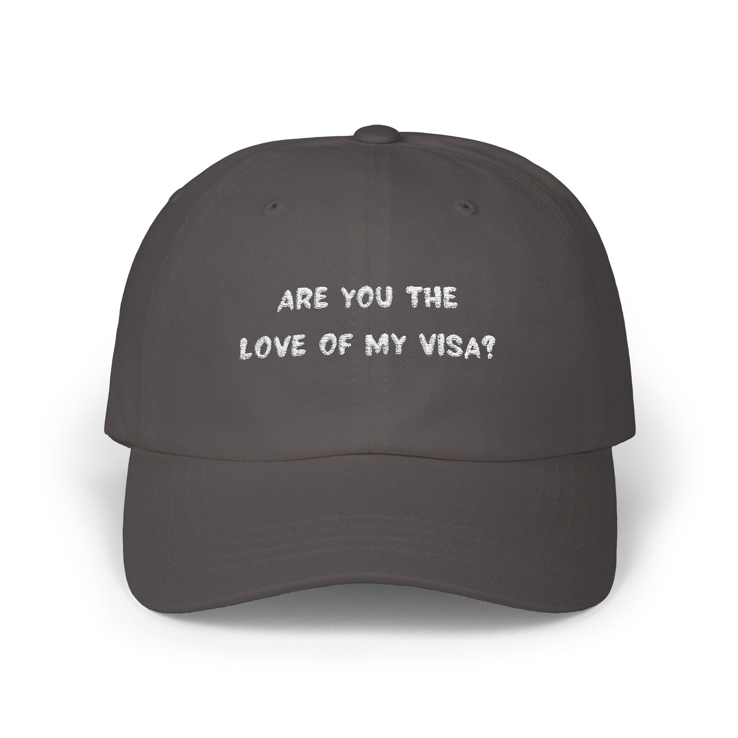Classic Cap โ Love of my Visa - Embroidered