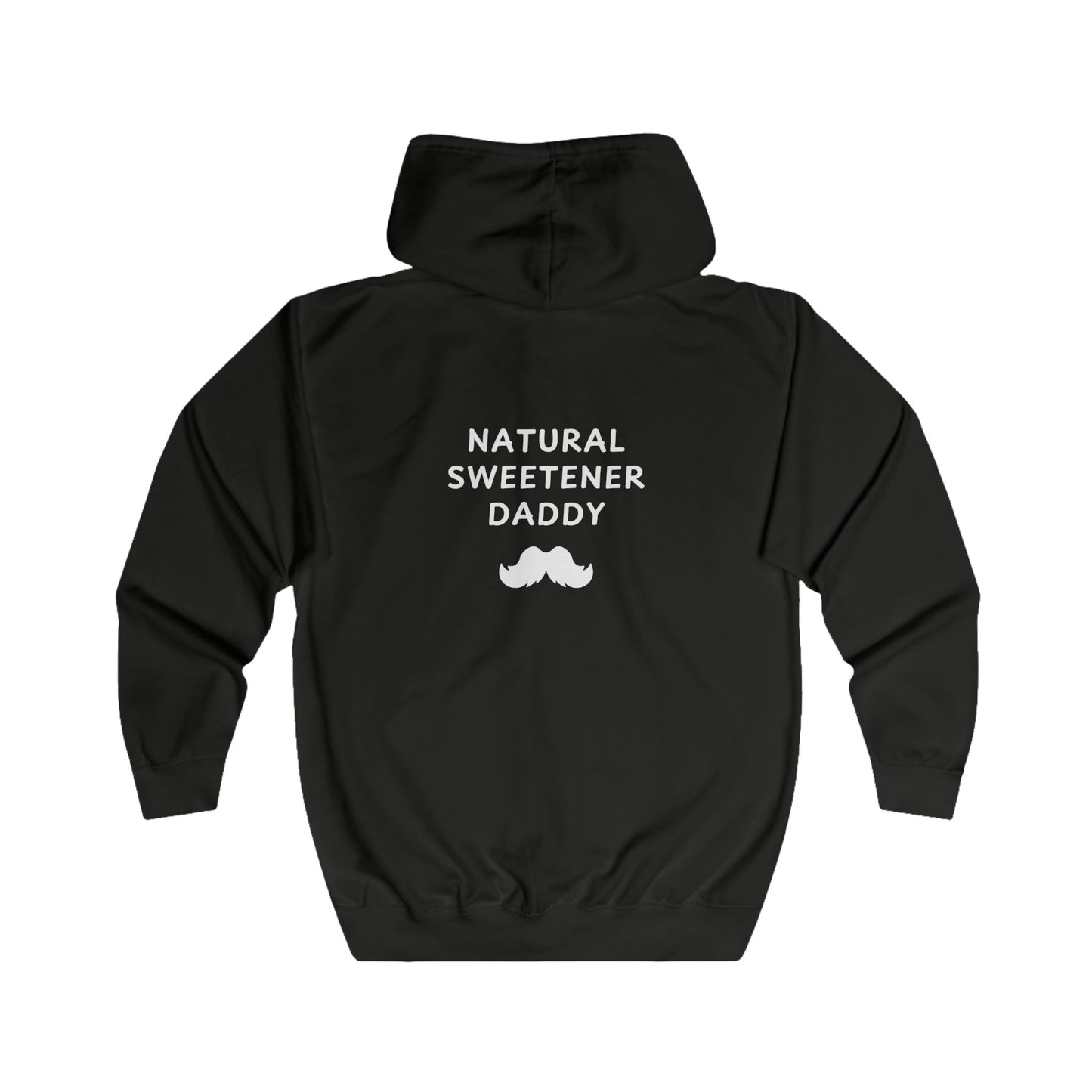 Unisex Full Zip Hoodie - Natural Sweetener Daddy - Color of Choice