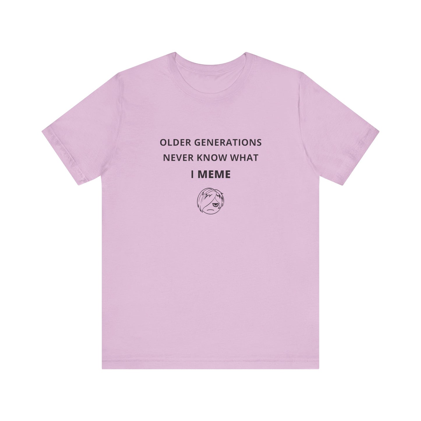 Unisex Short Sleeve Tee - Older generations don't know what I meme