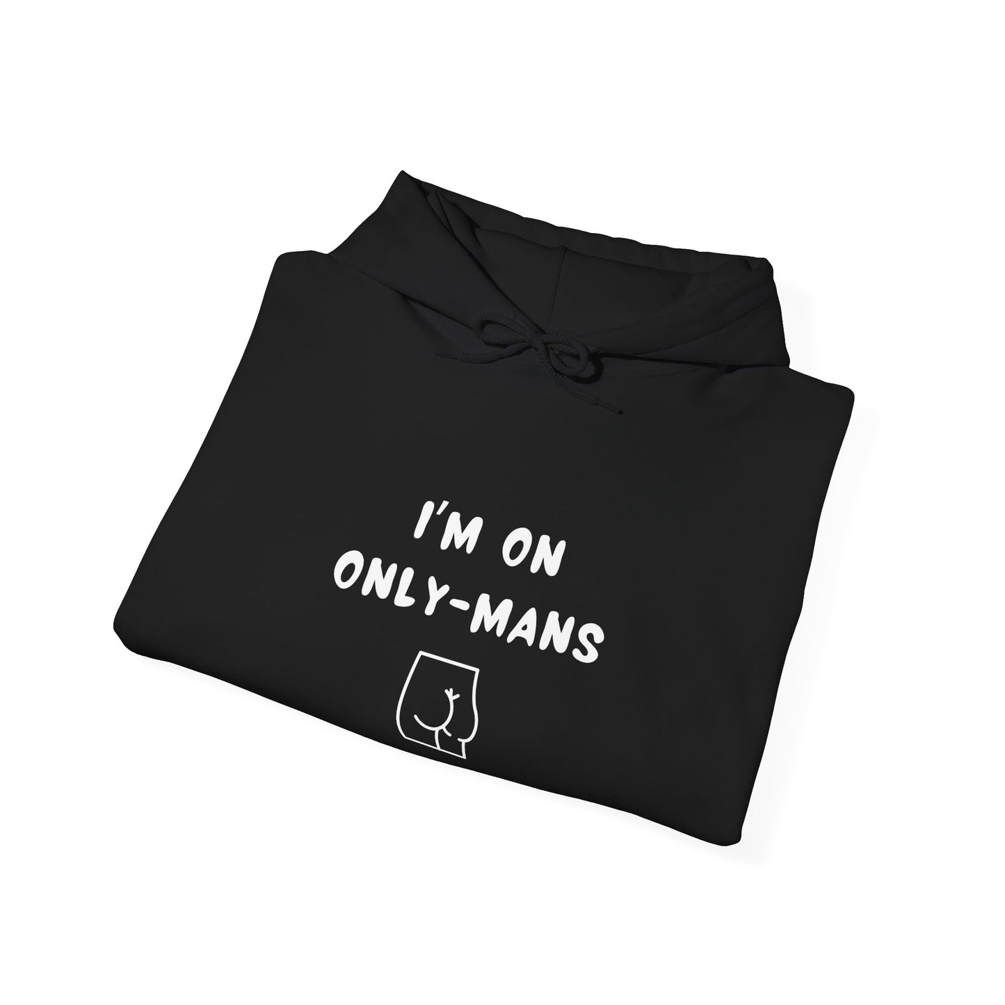 Unisex Hooded Sweatshirt - I'm on OnlyMans - Color of Choice
