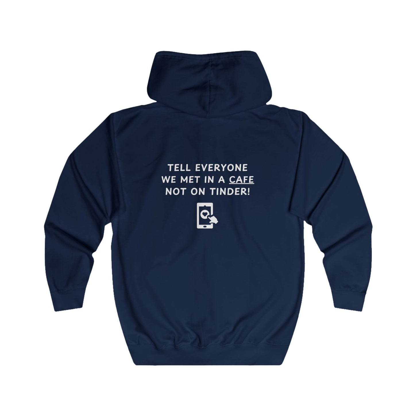 Unisex Full Zip Hoodie - Not on Tinder - Color of Choice