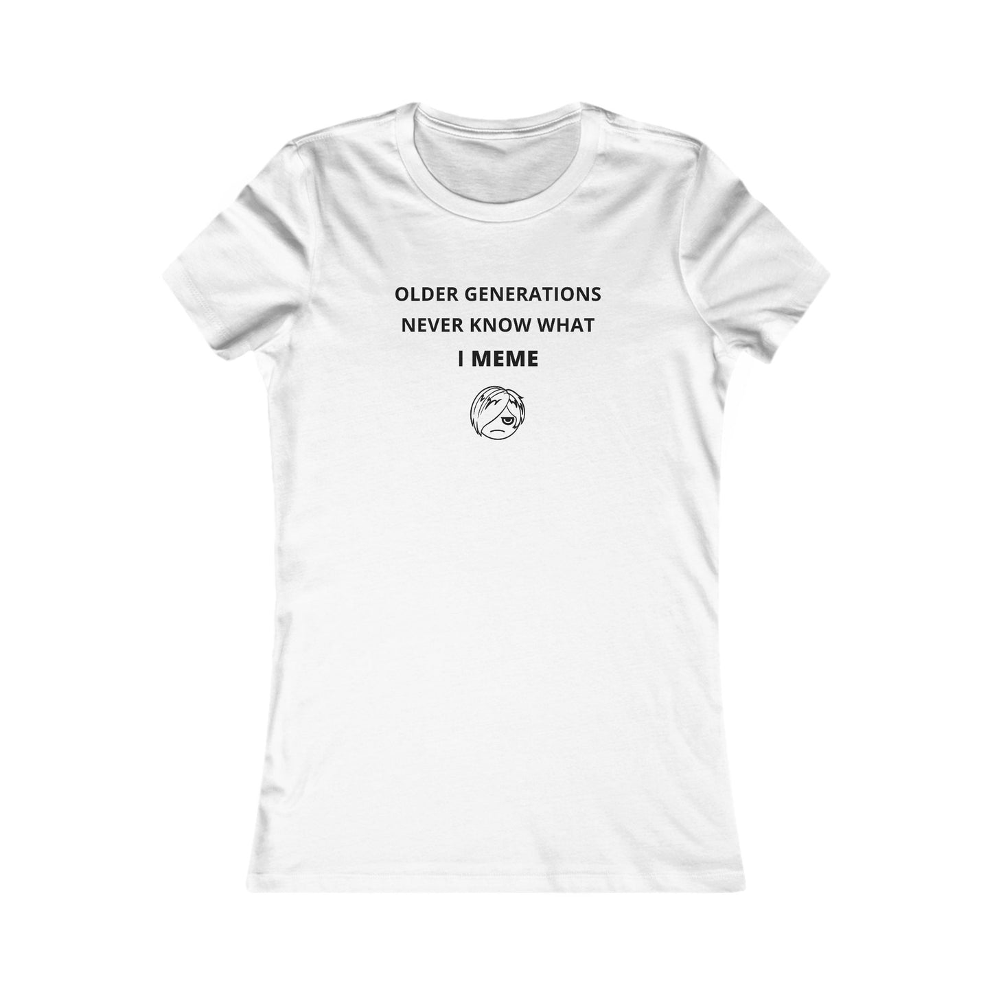 Women's Slim-Fit Tee - Older generations don't know what I meme