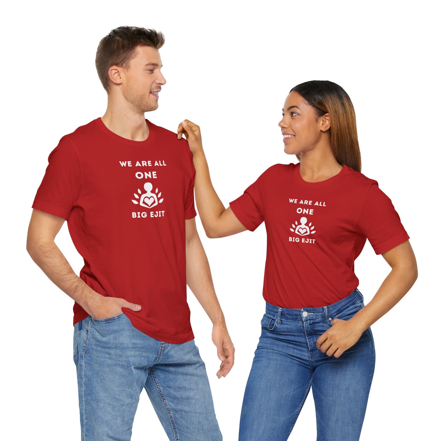 Unisex Short Sleeve Tee - We are all ONE.. Big Ejit
