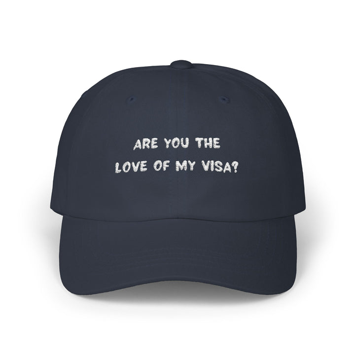 Classic Cap – Love of my Visa - Embroidered