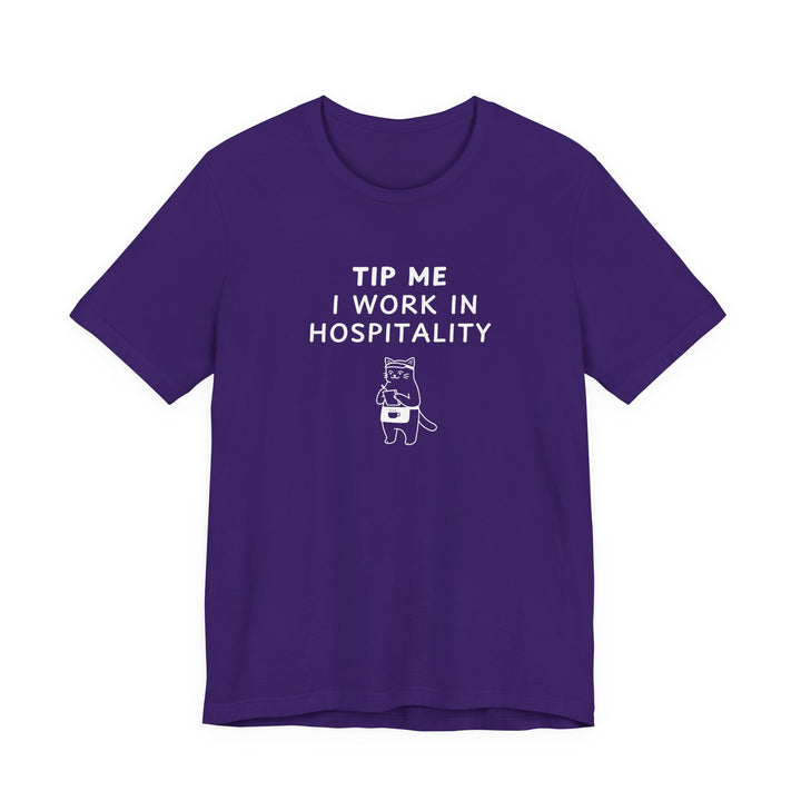 Unisex Short Sleeve Tee - Tip me I work in Hospitality