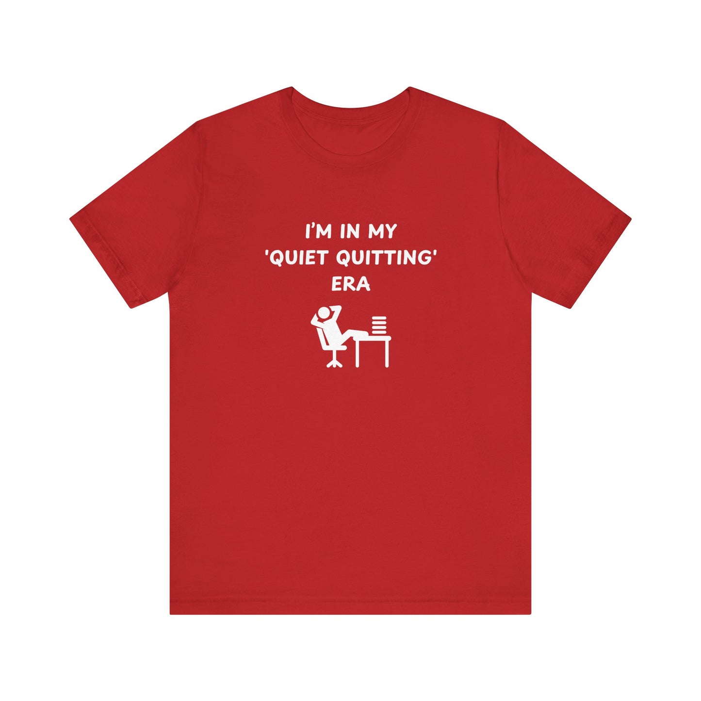 Unisex Short Sleeve Tee - In my quiet quitting era