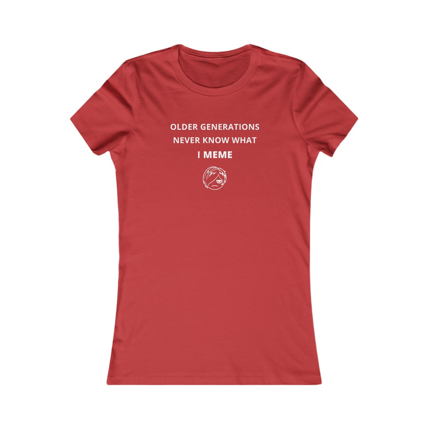 Women's Slim-Fit Tee - Older generations don't know what I meme