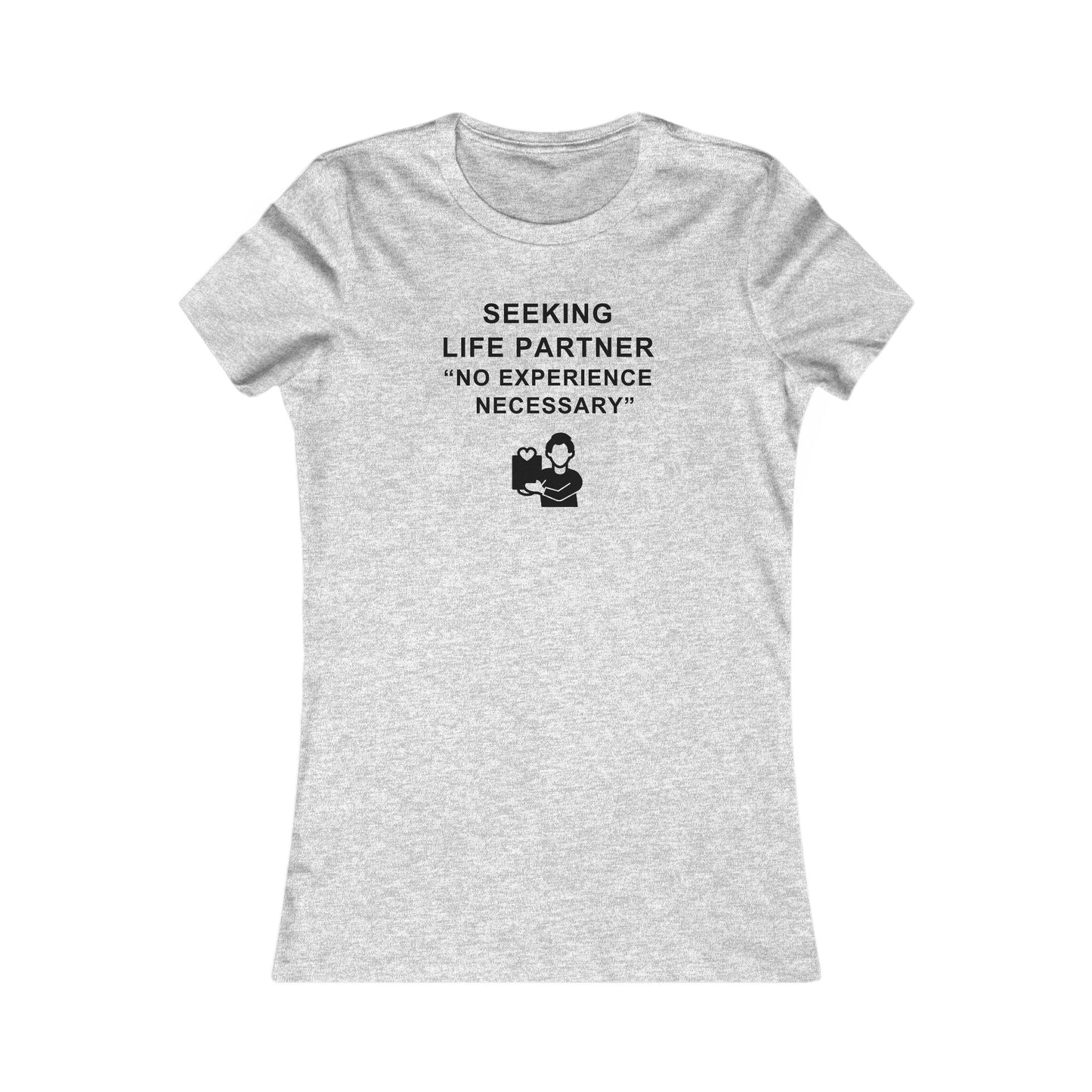 Women's Slim-Fit Tee - Seeking Life Partner - No Experience Necessary