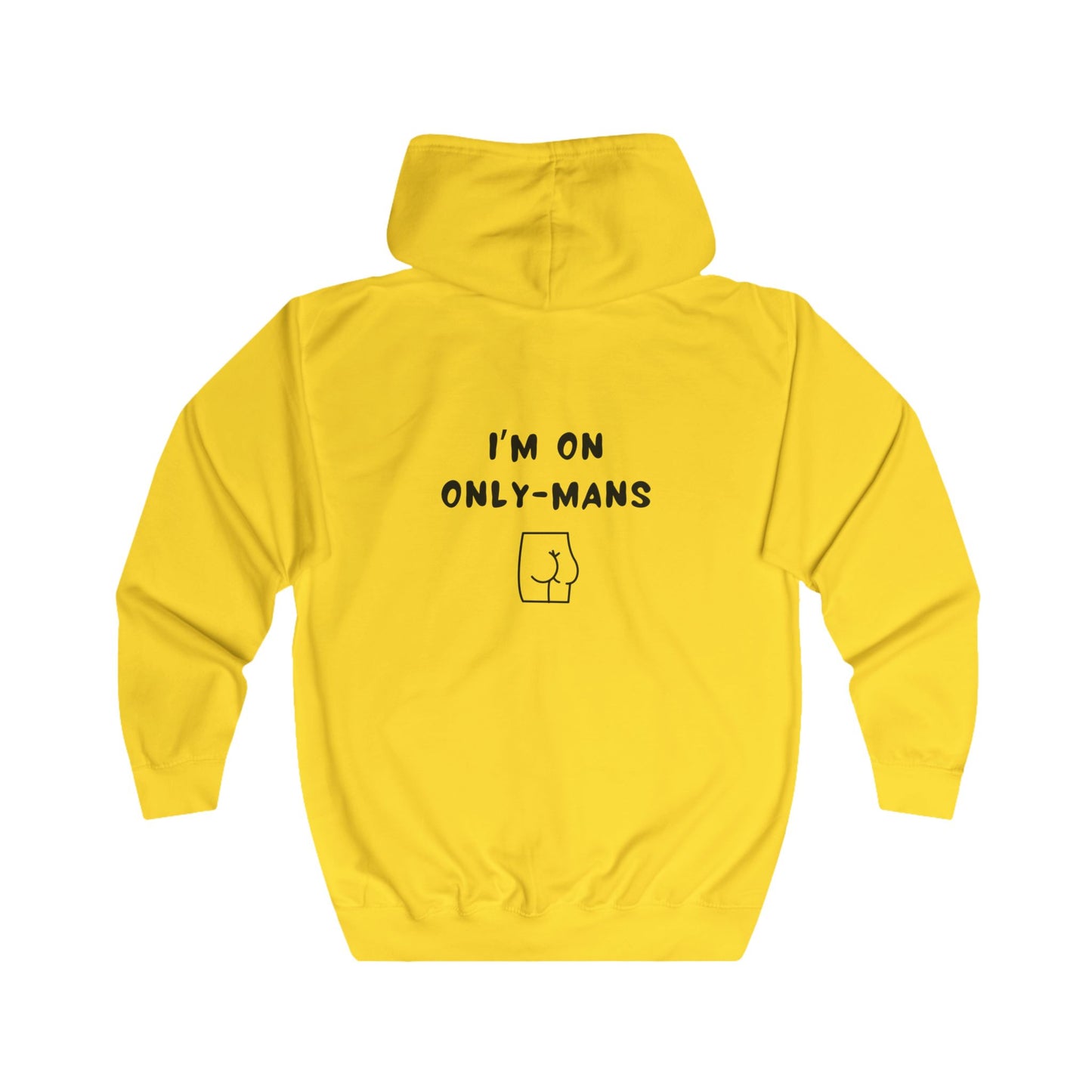 Unisex Full Zip Hoodie - I'm on OnlyMans - Color of Choice