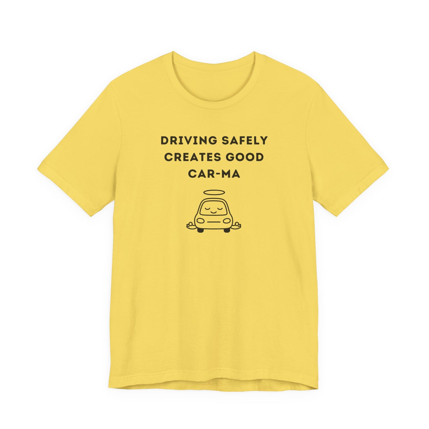 Unisex Short Sleeve Tee - Driving Safely creates good Car-ma