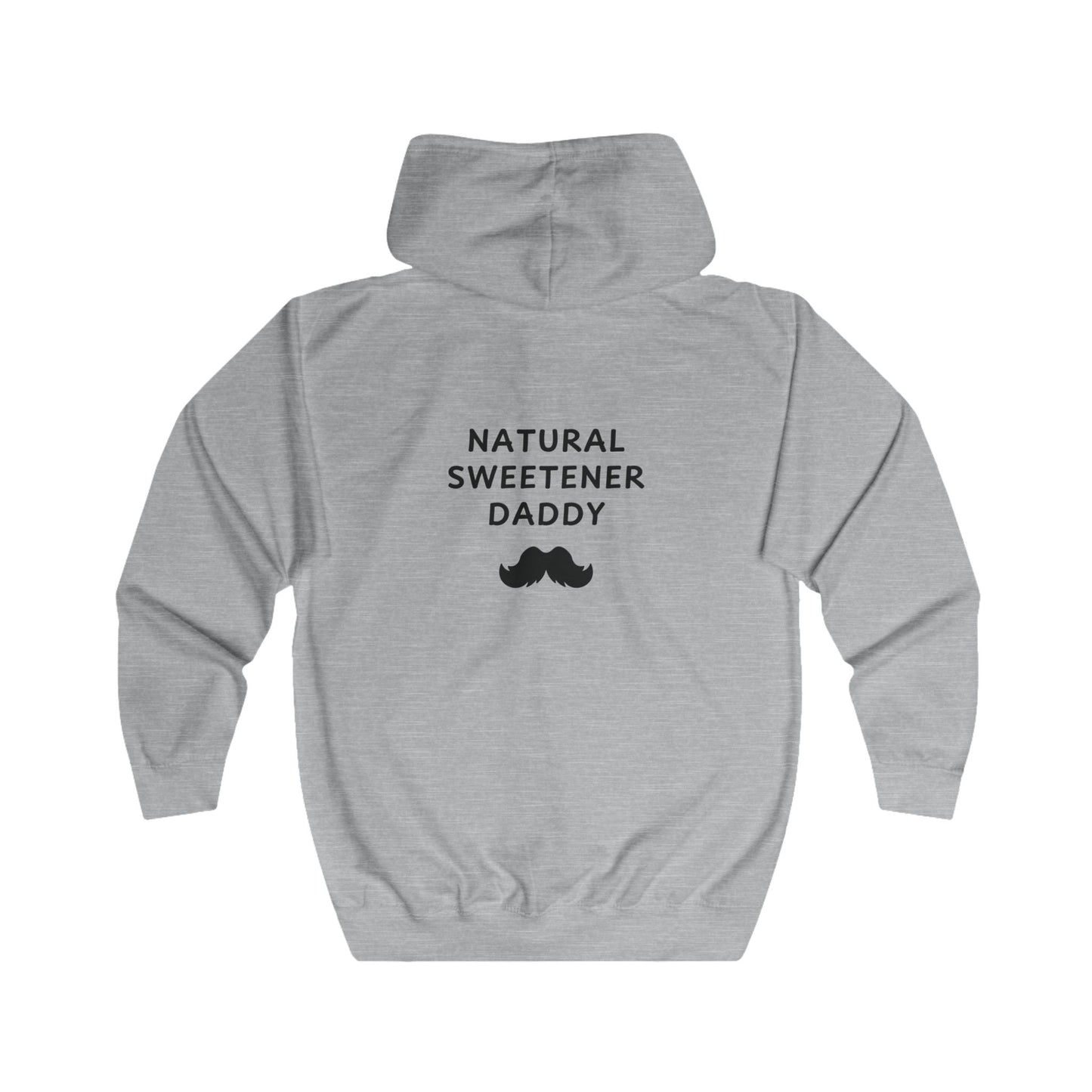Unisex Full Zip Hoodie - Natural Sweetener Daddy - Color of Choice
