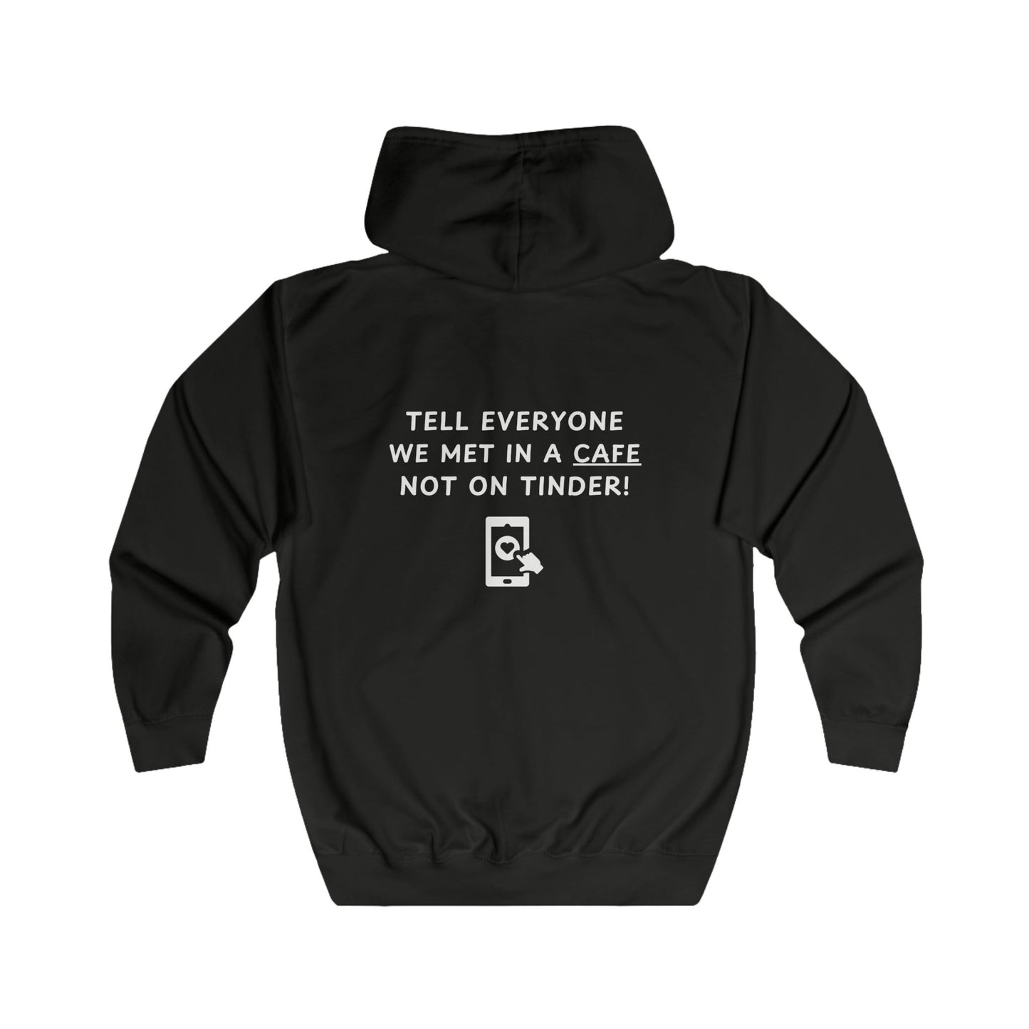 Unisex Full Zip Hoodie - Not on Tinder - Color of Choice
