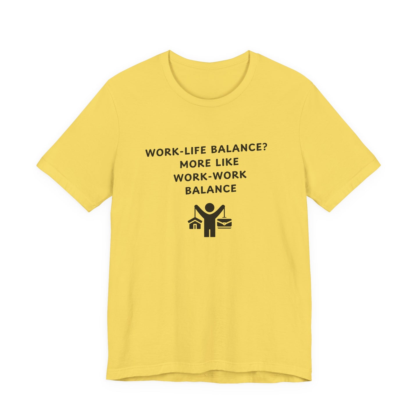 Unisex Short Sleeve Tee - Work-Work Balance