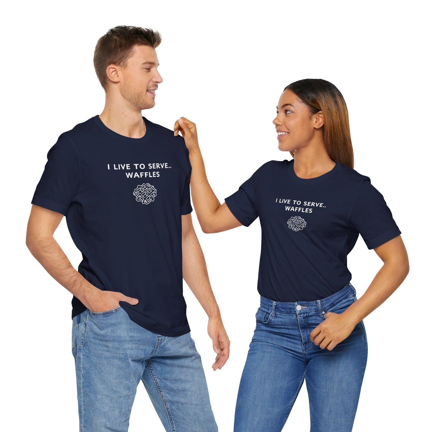 Unisex Short Sleeve Tee - I live to serve Waffles