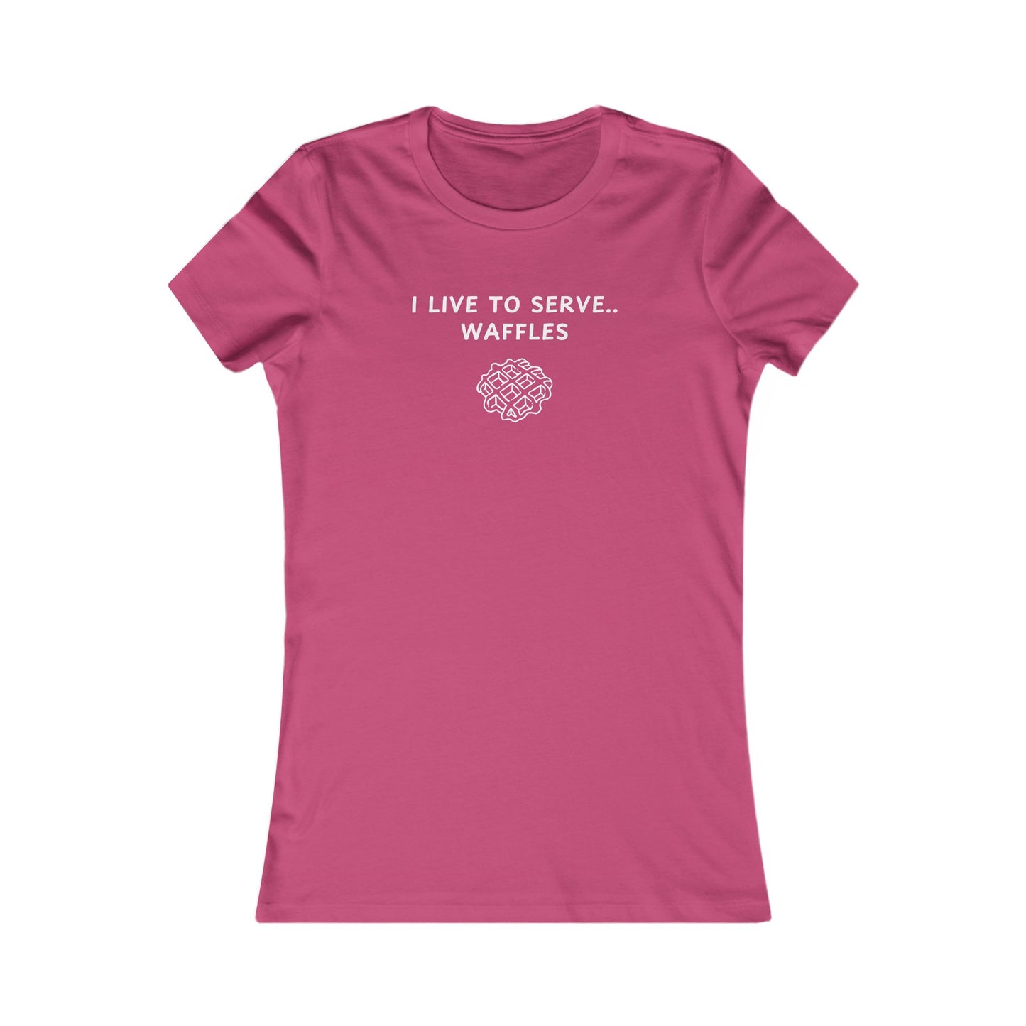 Women's Slim-Fit Tee - I live to serve Waffles