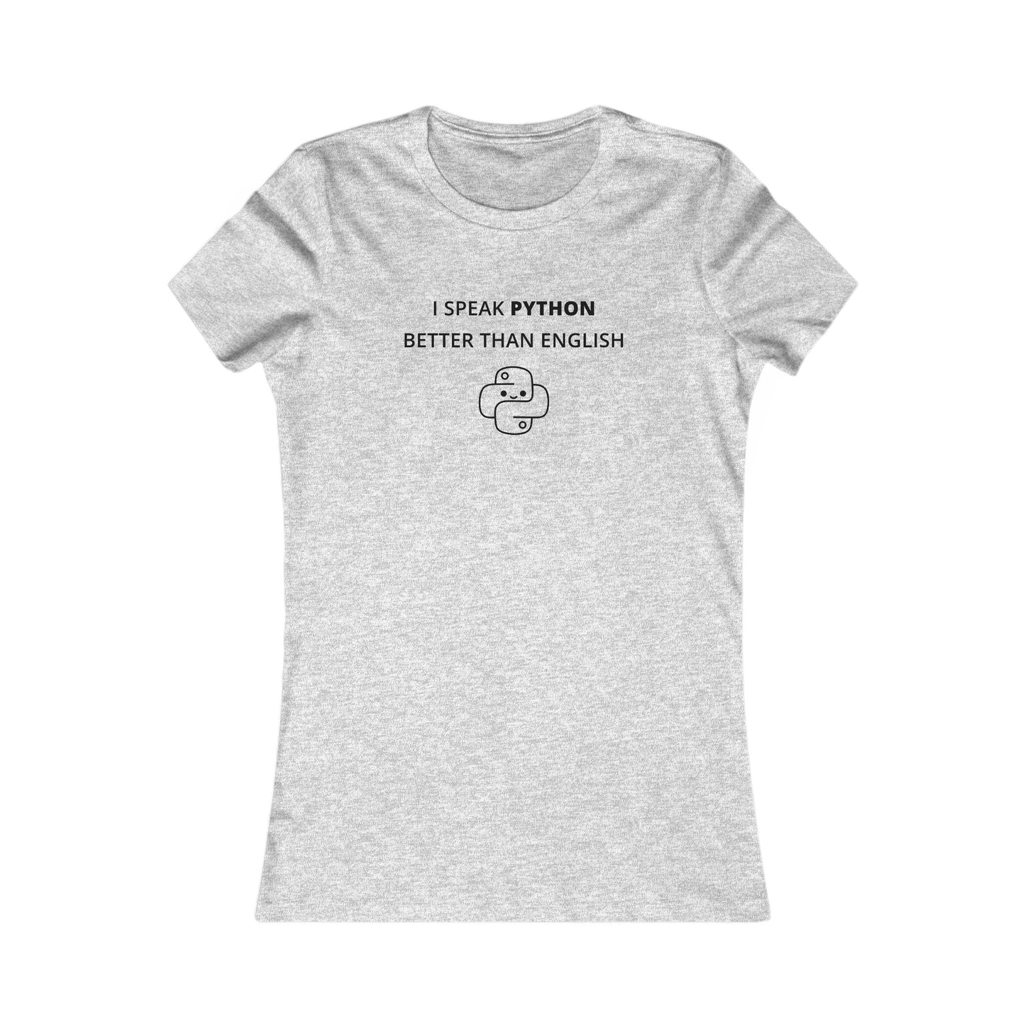 Women's Slim-Fit Tee - I speak Python better than English