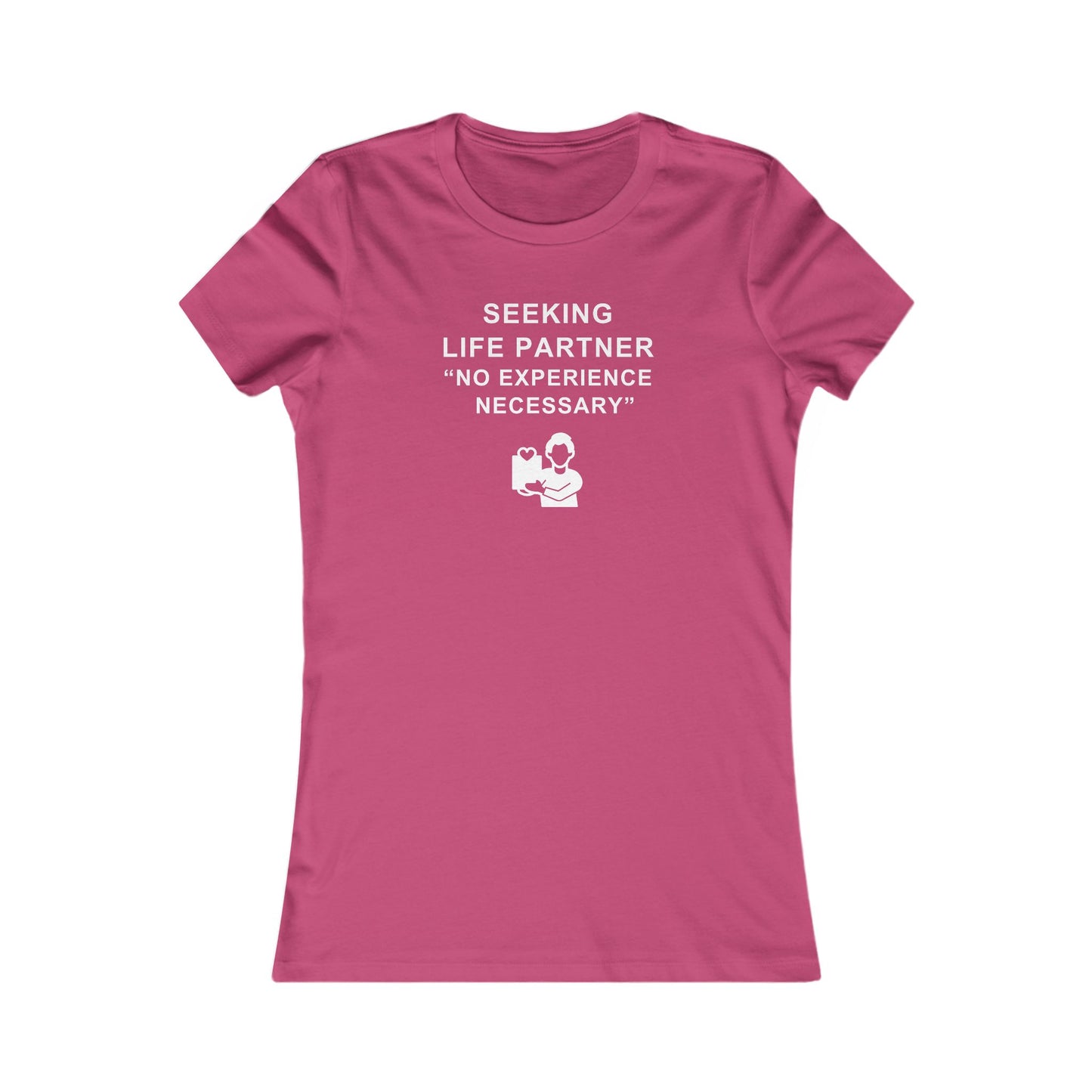 Women's Slim-Fit Tee - Seeking Life Partner - No Experience Necessary