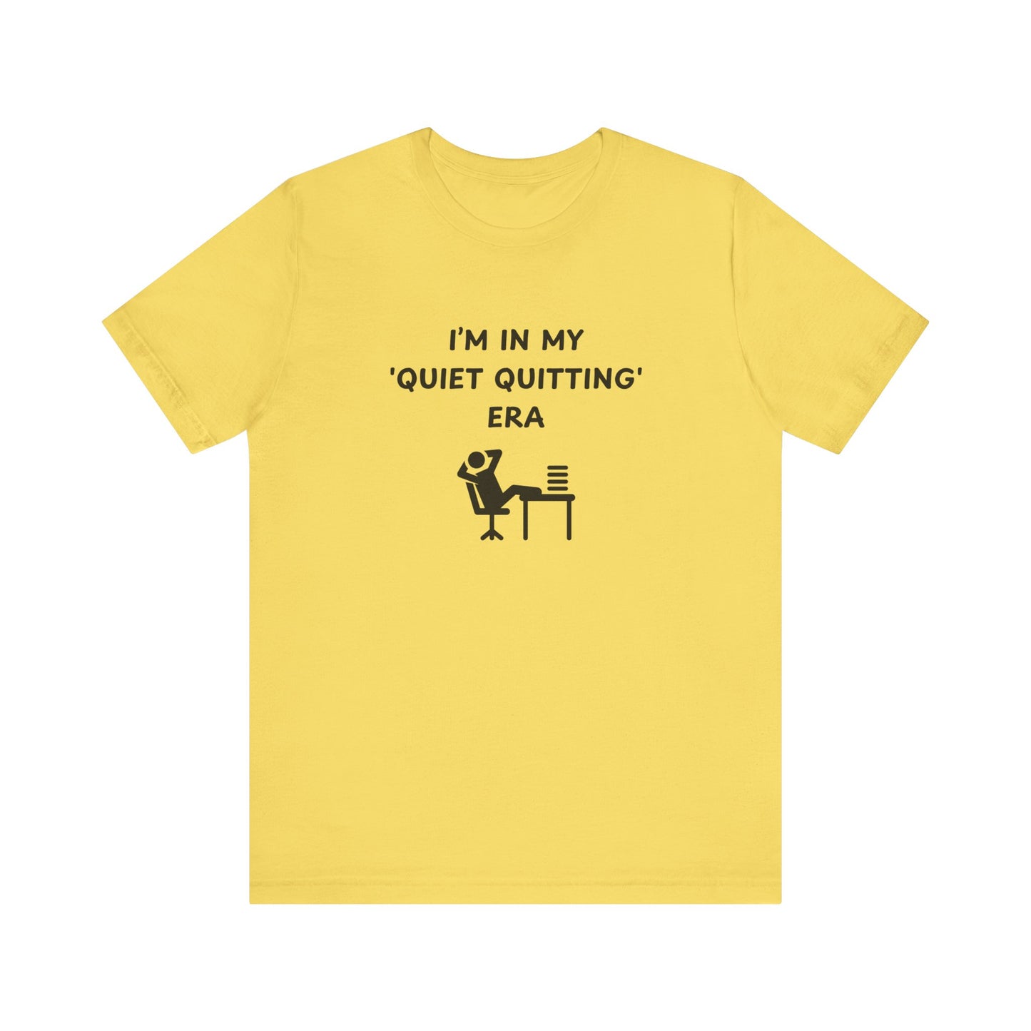 Unisex Short Sleeve Tee - In my quiet quitting era
