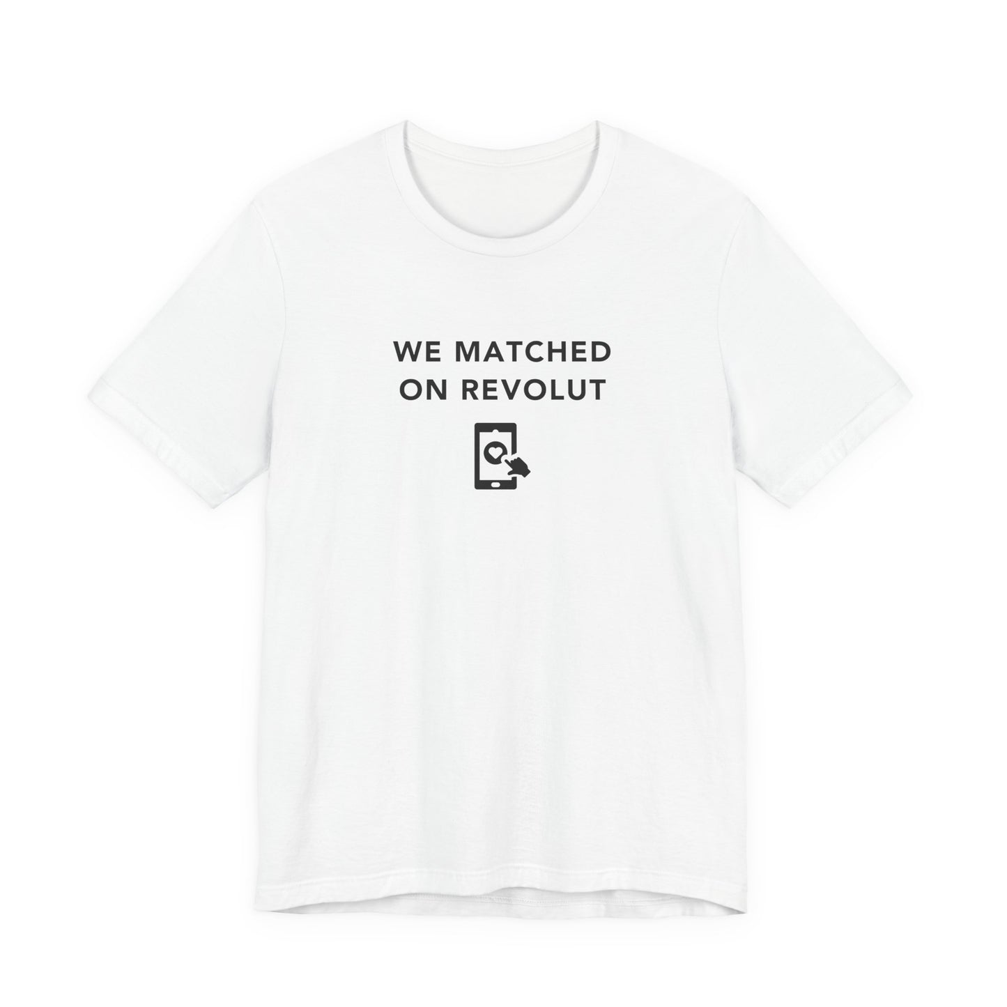 Mens - Unisex Short Sleeve Tee - Lets Match on Revolut - Color of Choice