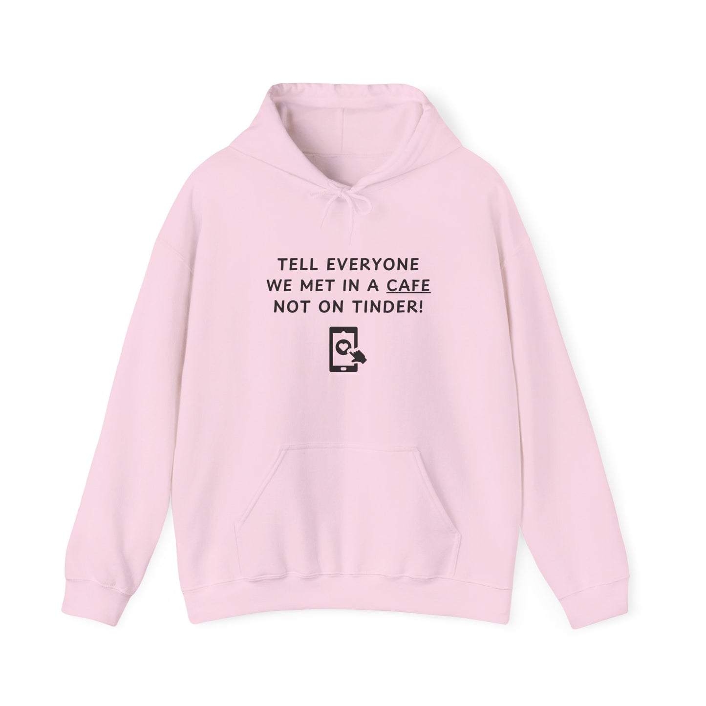 Unisex Hooded Sweatshirt - Not on Tinder - Color of Choice