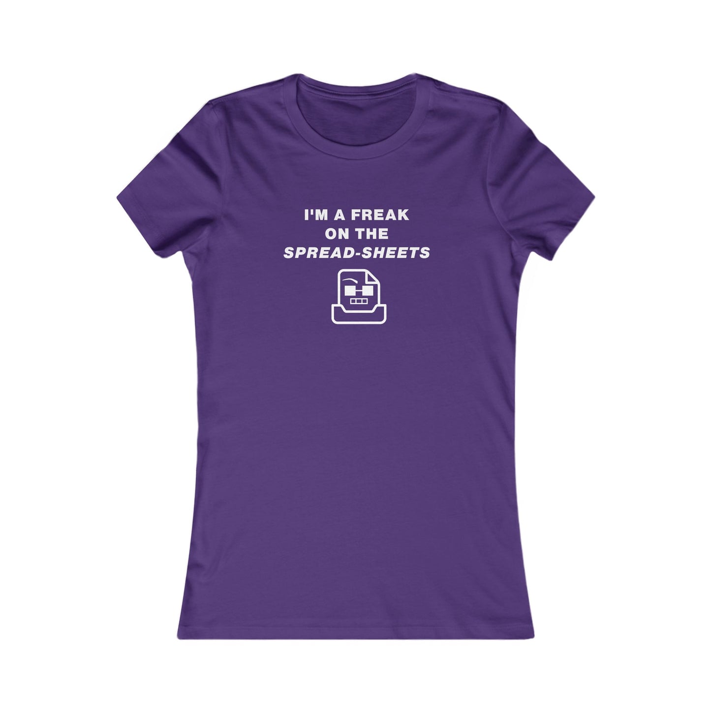Women's Slim-Fit Tee - Freak on the Spreadsheets