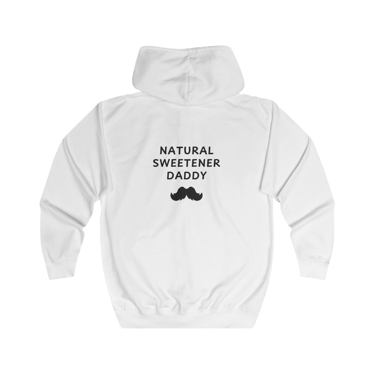 Unisex Full Zip Hoodie - Natural Sweetener Daddy - Color of Choice