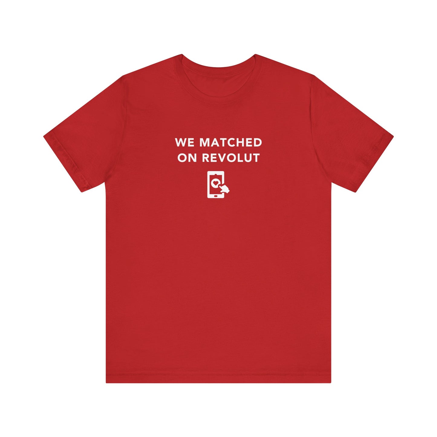 Mens - Unisex Short Sleeve Tee - Lets Match on Revolut - Color of Choice