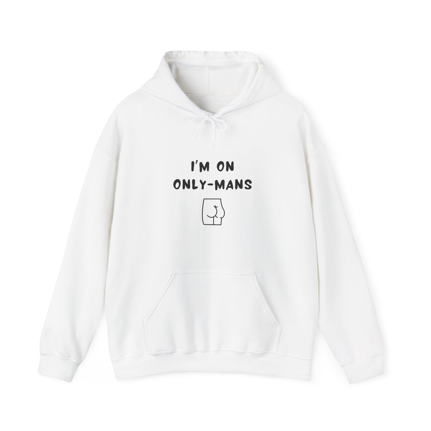 Unisex Hooded Sweatshirt - I'm on OnlyMans - Color of Choice