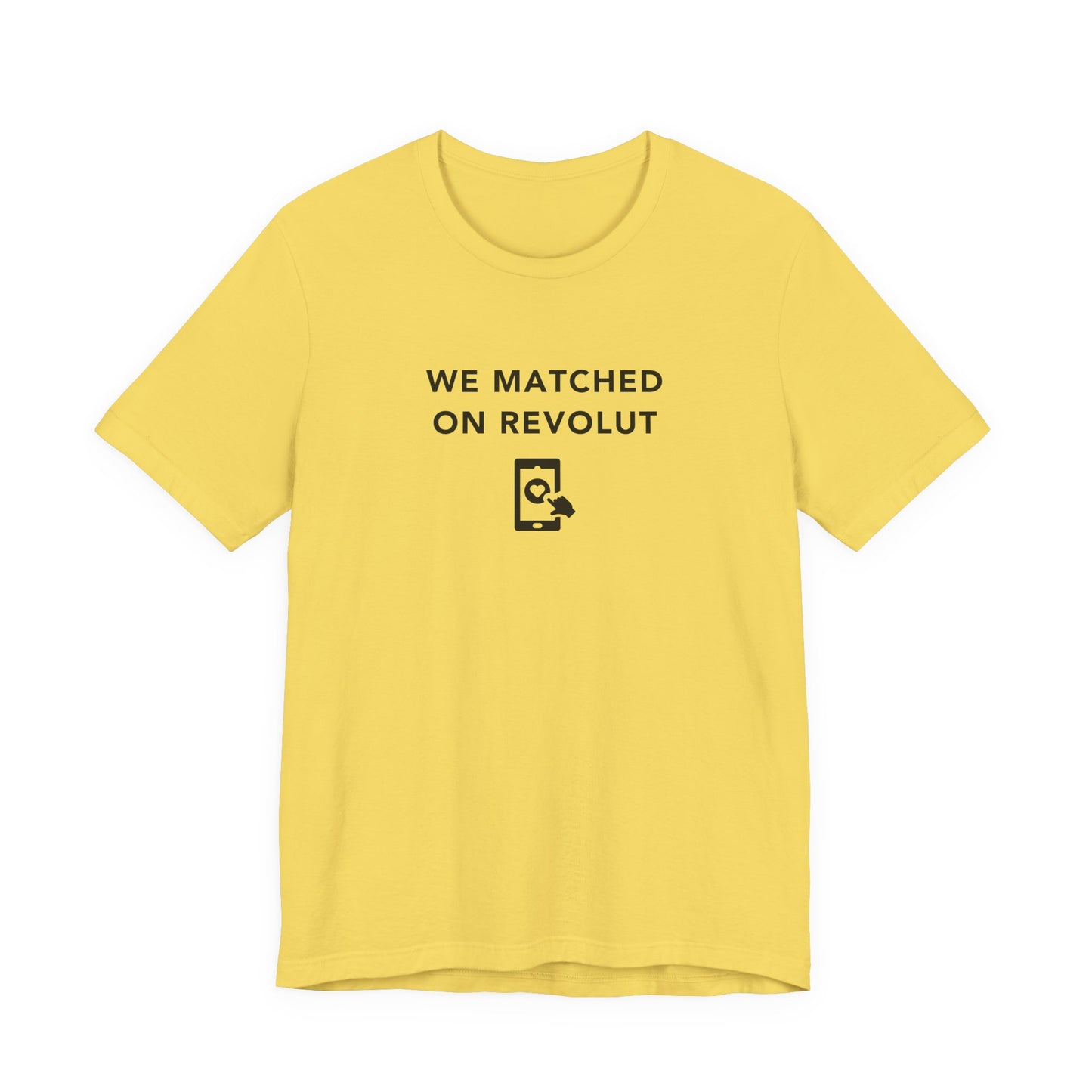 Mens - Unisex Short Sleeve Tee - Lets Match on Revolut - Color of Choice