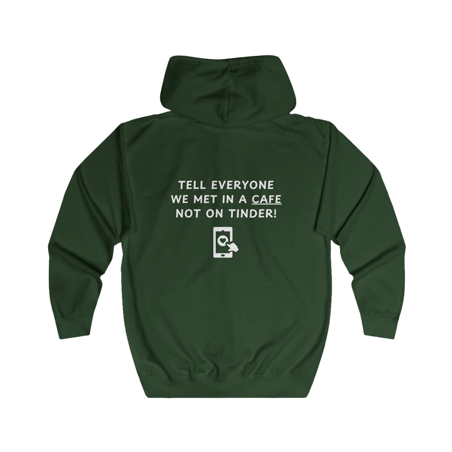 Unisex Full Zip Hoodie - Not on Tinder - Color of Choice