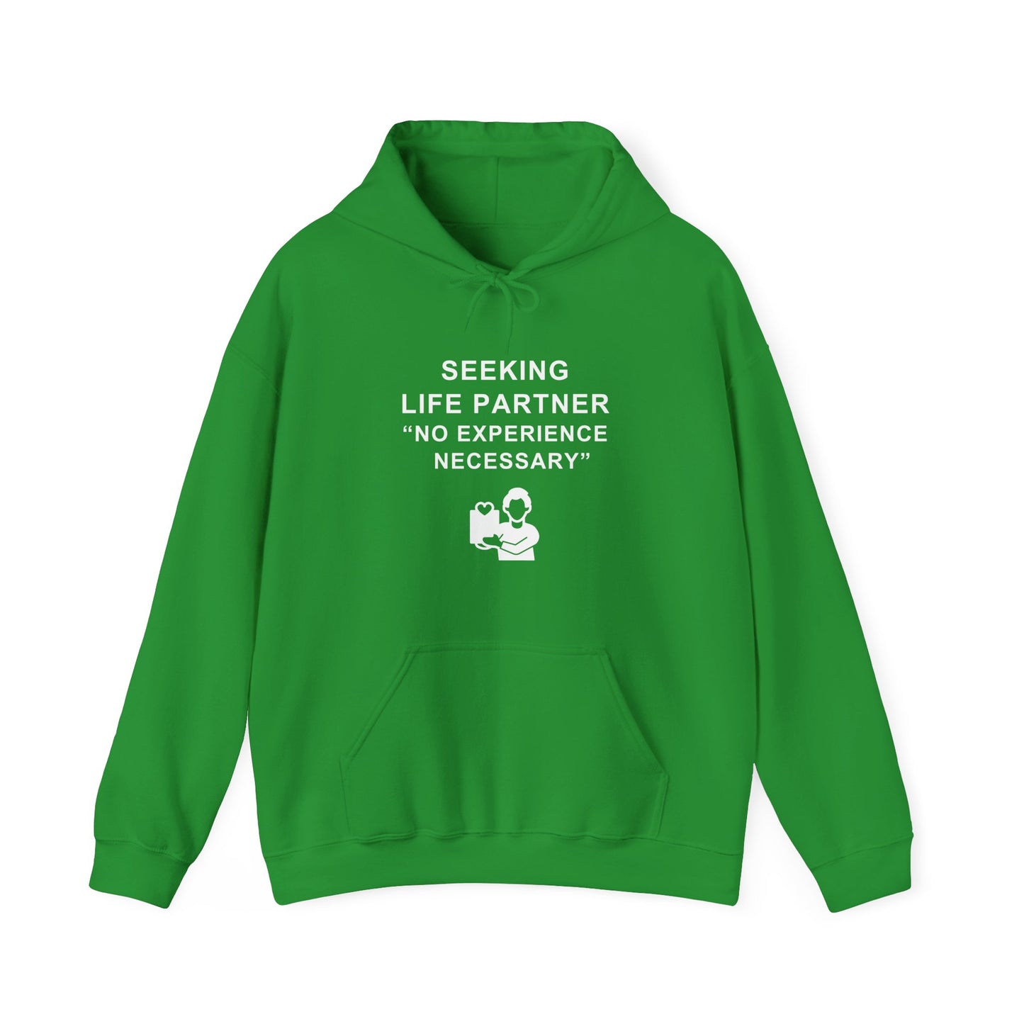 Unisex Hooded Sweatshirt - Seeking life partner, no experience necessary