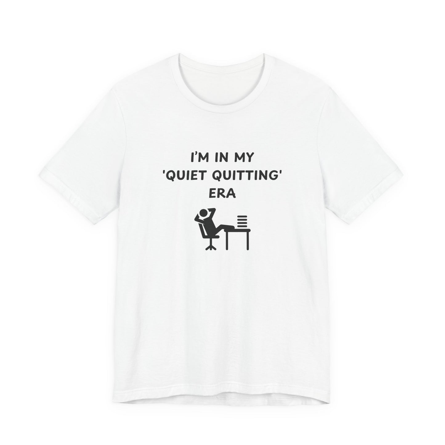 Unisex Short Sleeve Tee - In my quiet quitting era