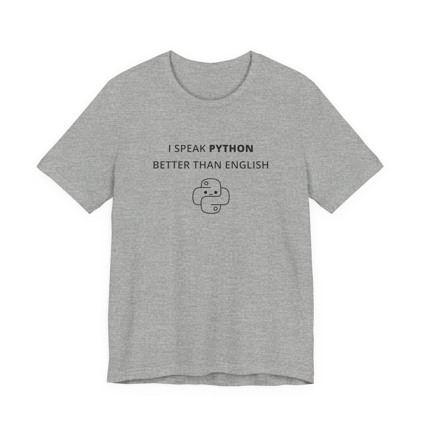 Unisex Short Sleeve Tee - I speak Python better than English