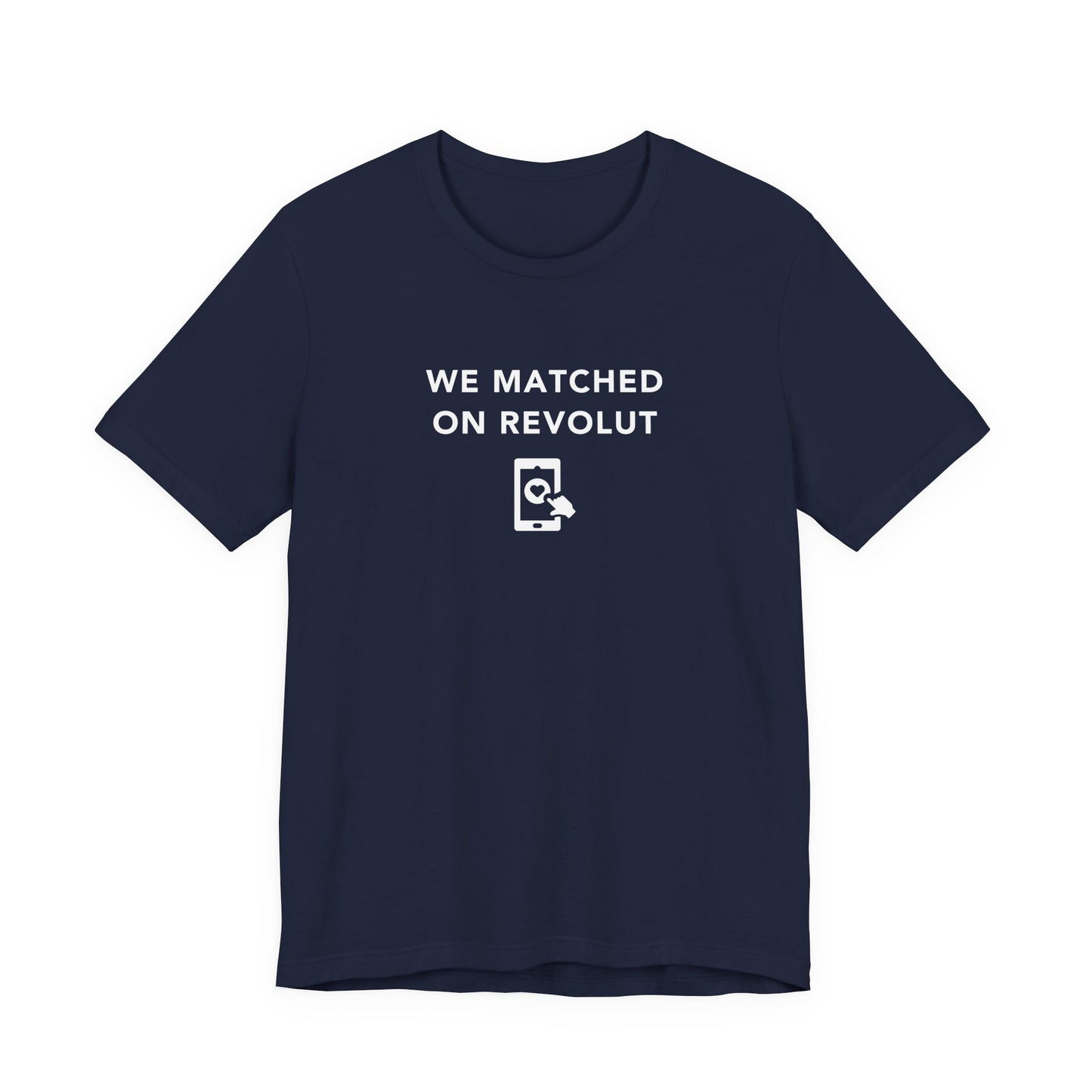 Mens - Unisex Short Sleeve Tee - Lets Match on Revolut - Color of Choice
