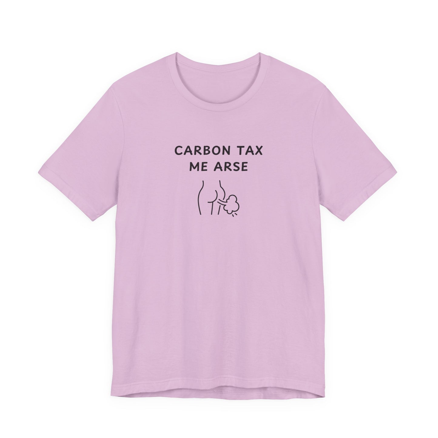 Unisex Short Sleeve Tee - Carbon Tax Me Arse