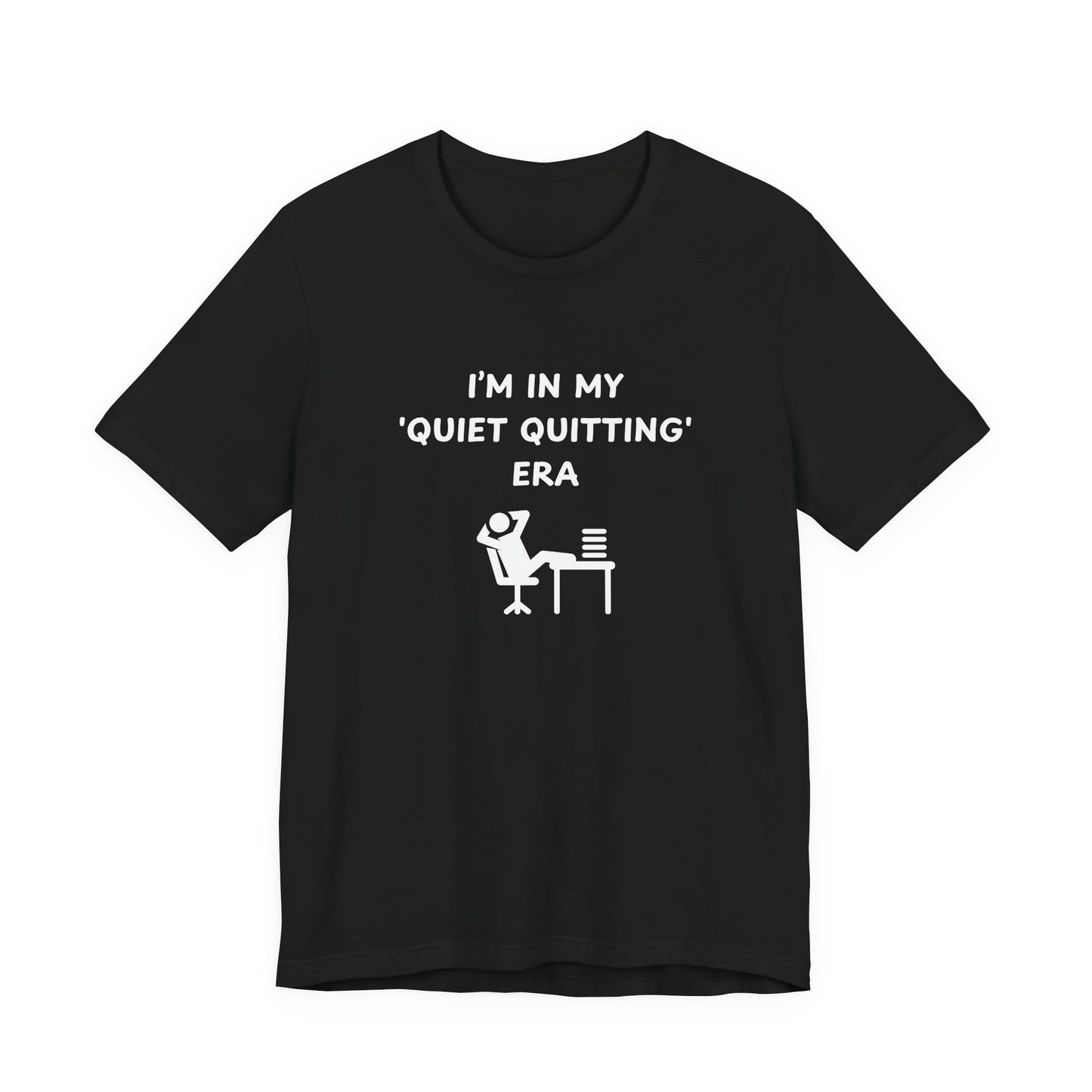 Unisex Short Sleeve Tee - In my quiet quitting era
