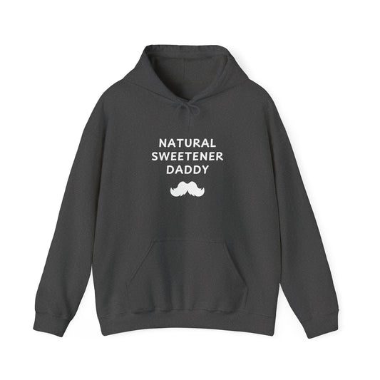Unisex Hooded Sweatshirt - Natural Sweetener Daddy - Color of Choice