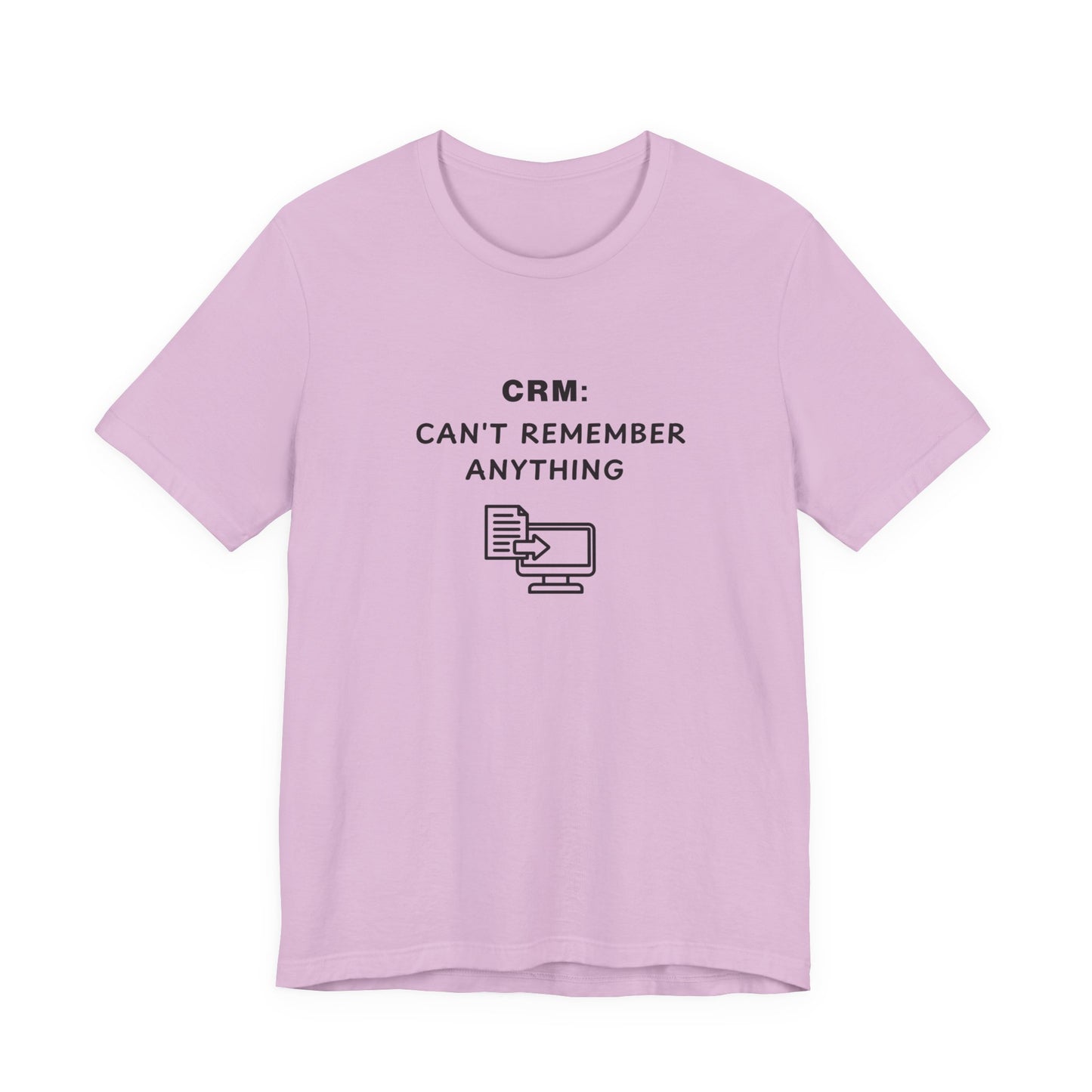 Unisex Short Sleeve Tee - CRM: Can't Remember Anything