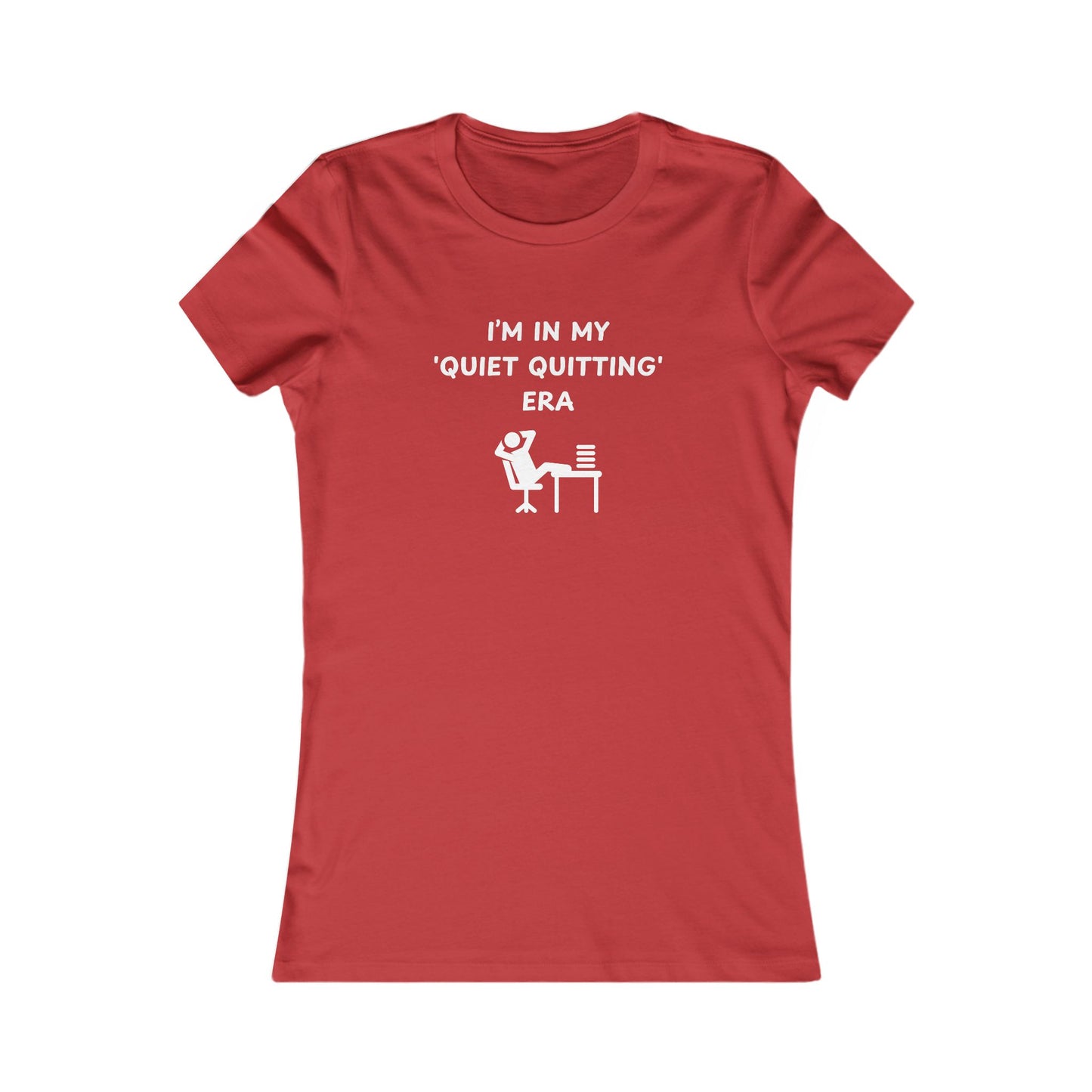 Women's Slim-Fit Tee - In my quiet quitting era