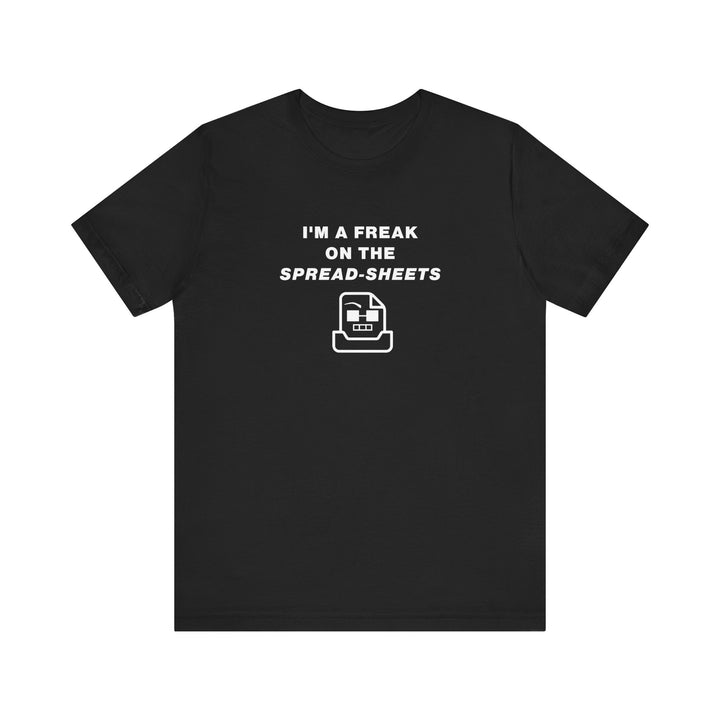 Unisex Short Sleeve Tee - Freak on the Spreadsheets