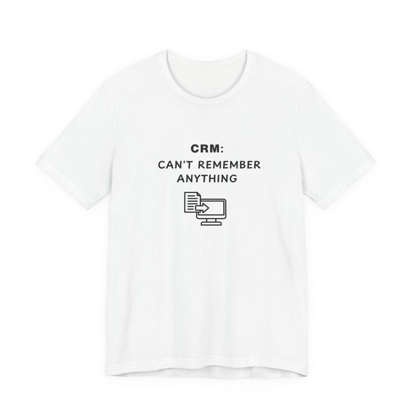 Unisex Short Sleeve Tee - CRM: Can't Remember Anything