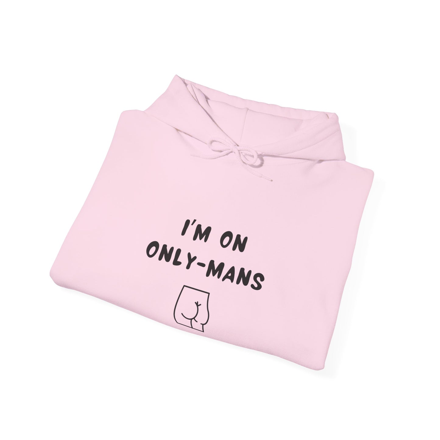Unisex Hooded Sweatshirt - I'm on OnlyMans - Color of Choice