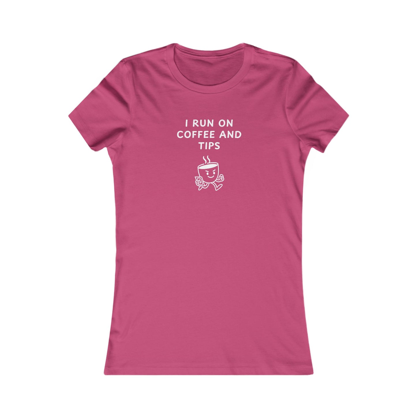 Women's Slim-Fit Tee - I run on coffee and tips