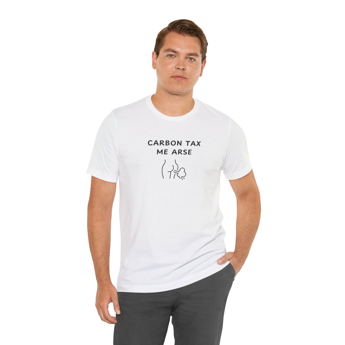 Unisex Short Sleeve Tee - Carbon Tax Me Arse