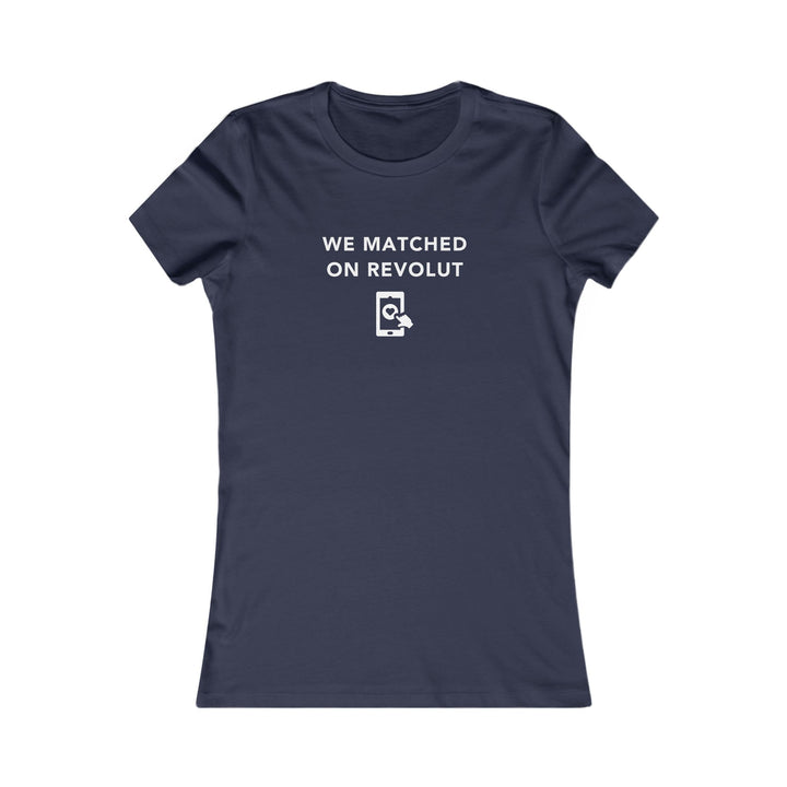 Women's Slim-Fit Tee - Lets Match on Revolut - Color of Choice